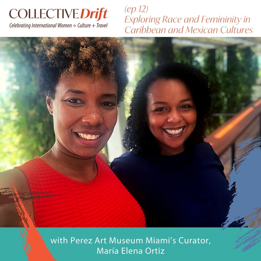 Exploring Race and Femininity in Caribbean and Mexican Cultures with Perez Art Museum Miami’s Curator, María Elena Ortiz 